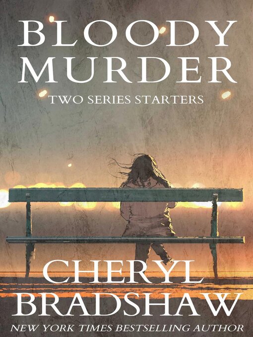Title details for Bloody Murder by Cheryl Bradshaw - Available